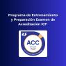 Programa de Entrenamiento y Preparación · Examen de Acreditación ICF – ACC