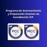 Programa de Entrenamiento y Preparación · Examen de Acreditación ICF – PCC / MCC