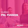 PNL FUSSION - Bilbao