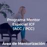 PROGRAMA MENTOR ESPECIAL ICF - ACC y PCC