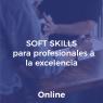 Soft Skills - para profesionales a la excelencia